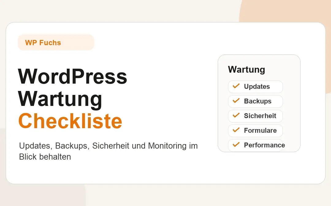 WordPress Wartung Checkliste: Was monatlich, wöchentlich und sofort erledigt werden sollte